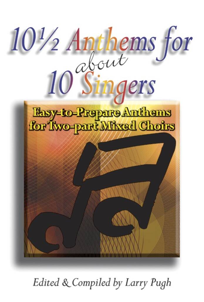 10 1 - 2 Anthems For About 10 Singers